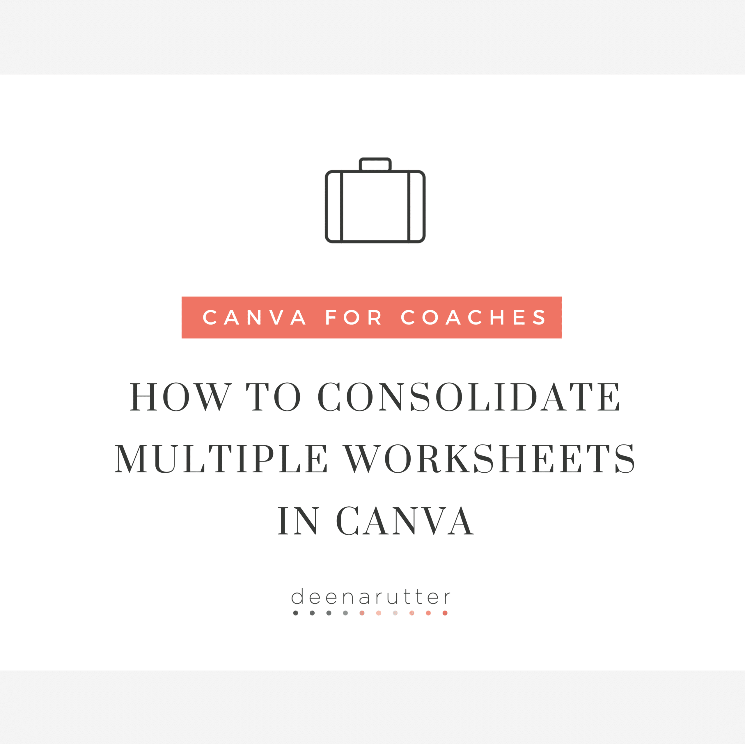 how-to-consolidate-multiple-worksheets-in-canva-deena-rutter