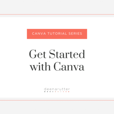 view Deena Rutter's Canva tutorial series about getting started with using Canva