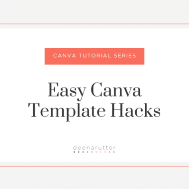 easy Canva template hacks blog and tuturial
